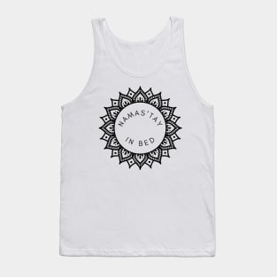 Namaste in Bed Tank Top